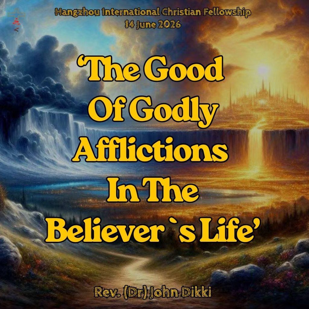 The Good of Godly Afflictions In The Believer’s Life
